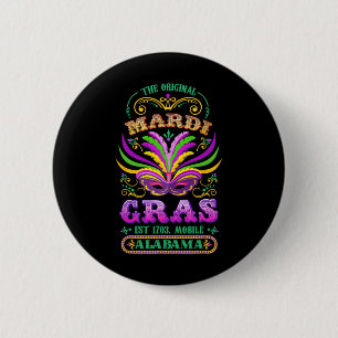 Die Original Mardi Gras Mobile Alabyma 1703 Button