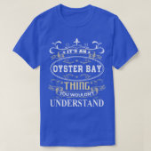 Die Oysterbucht, die Sie nicht verstehen würden T-Shirt (Design vorne)