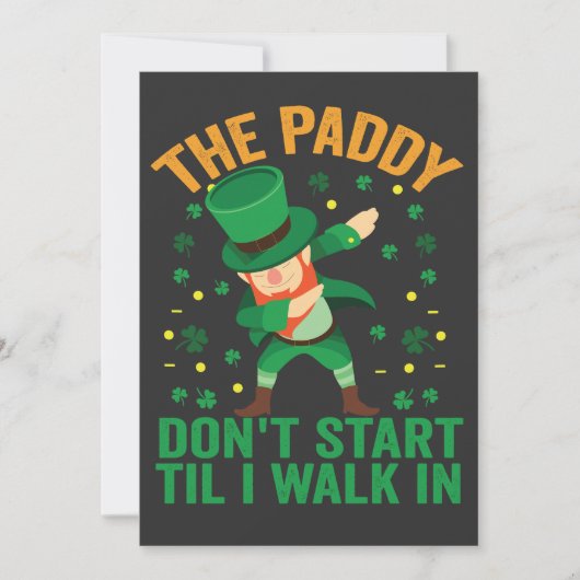 Die Paddy fangen nicht an, bis ich in St. Patrick Einladung (Vorderseite)