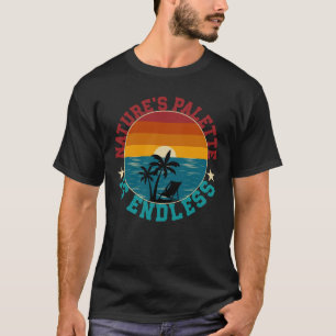 Die Palette der Natur ist endlos T-Shirt