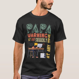 Die Papa-Warnung kann zu jeder Zeit plötzlich Nick T-Shirt