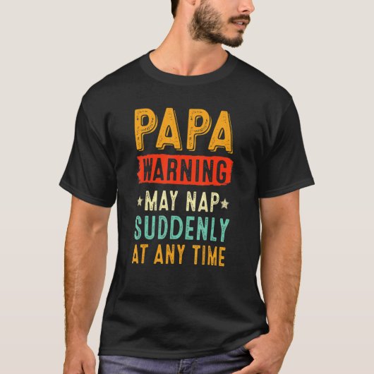 Die Papa-Warnung kann zu jeder Zeit plötzlich Nick T-Shirt (Vorderseite)