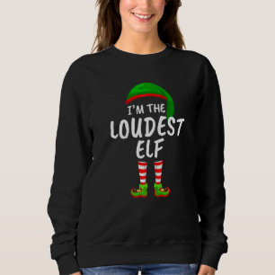 Die passende Familie bin ich die Louest Elf Weihna Sweatshirt
