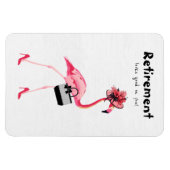 Die Pensionierung steht dir gut! Chic Classy Flami Magnet (Horizontal)