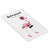 Die Pensionierung steht dir gut! Chic Classy Flami Magnet (Rechte Seite)