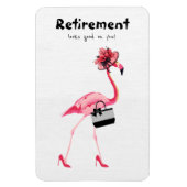 Die Pensionierung steht dir gut! Chic Classy Flami Magnet (Vertikal)