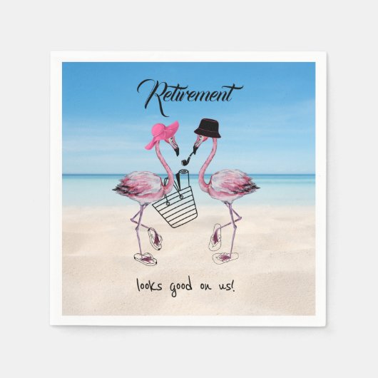 Die Pensionierung steht uns gut! Flamingo am Stran Serviette (Vorderseite)