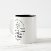 Die perfekte Blend-Kaffee-Hochzeitsgeschenk-Tasse Zweifarbige Tasse (Vorderseite Links)