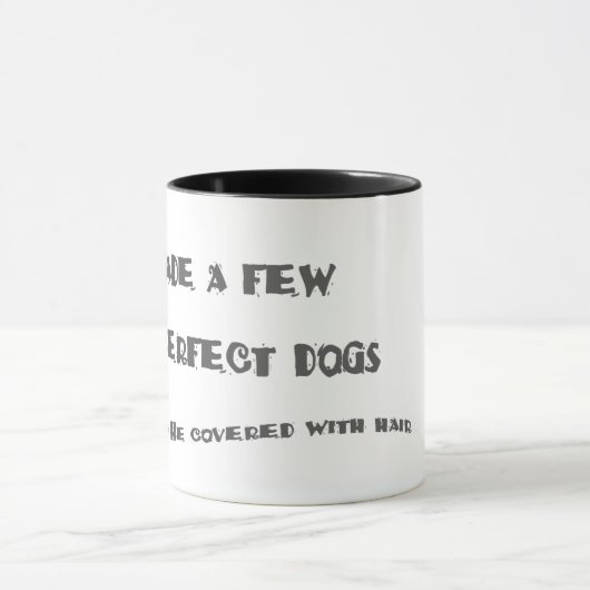 die perfekte HundeTasse Tasse (Zentrum)