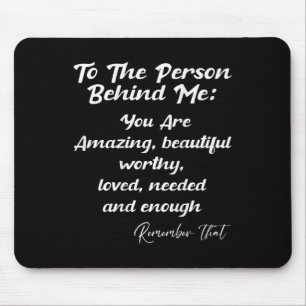 Die Person hinter Ihnen ist Phantastische psychisc Mousepad