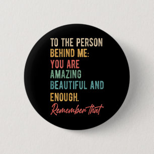 Die Person hinter mir, die Sie Problem Selbst-Lieb Button