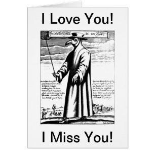 Die Pestmaske des Arztes, ich vermisse dich