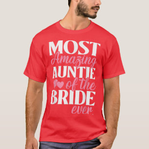 Die Phantastischste Hochzeit der Brautttante T-Shirt