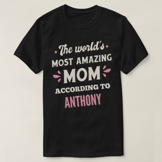 Die Phantastischste Mama der Welt nach Anthony T-Shirt (Design vorne)