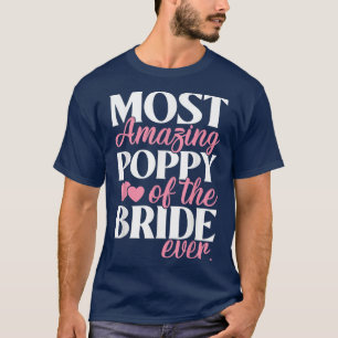 Die Phantastischste Mohnblüte der Braut T-Shirt