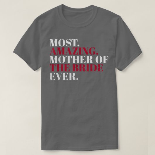 Die Phantastischste Mutter der Braut je Mutter der T-Shirt (Design vorne)