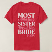 Die Phantastischste Schwester der Braut T-Shirt (Design vorne)