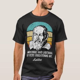 Die Physik eines hundertfüßigen Galileo-Philosophe T-Shirt