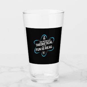 Die Physik ist theoretisch, aber der Spaß ist real Glas