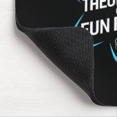 Die Physik ist theoretisch, aber der Spaß ist real Mousepad (Ecke)