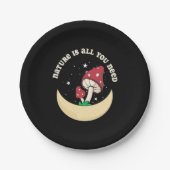 Die Pilznatur ist alles, was Sie brauchen Pappteller (Vorderseite)