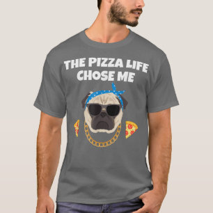 Die Pizza Life wählte mich zum Funny Food-Essen It T-Shirt