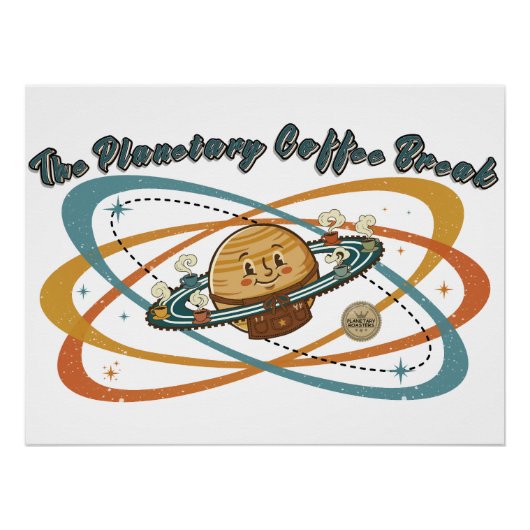 Die planetarische Kaffeepause Retro-Weltraumgestal Poster (Vorderseite)