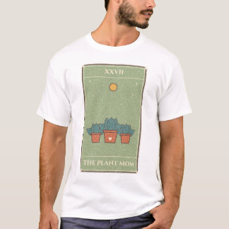 Die Plant Mom Tarot Karte T-Shirt