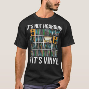 Die Platten des Vinyl-Funny Vinyl sind nicht zu hö T-Shirt