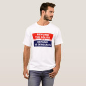 Die Polizei entschädigen die Demokraten T-Shirt (Vorne ganz)