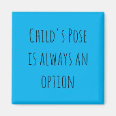 Die Pose des Kindes ist immer eine Option Magnet (Vorne)