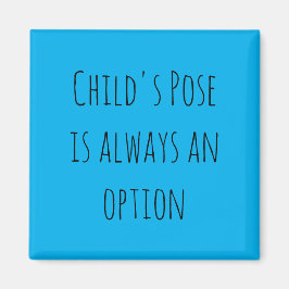 Die Pose des Kindes ist immer eine Option Magnet