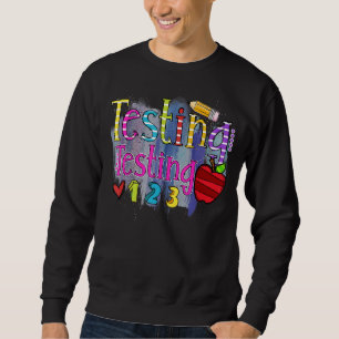 Die Prüfung 123 Rock the Test Stress Teacher Da Sweatshirt