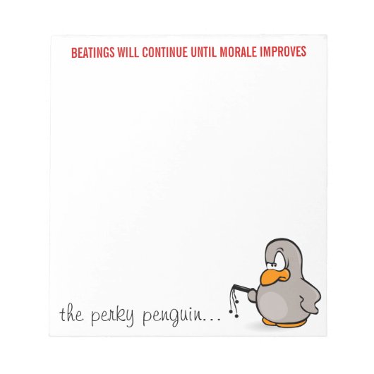 Die Prügel werden so lange fortgesetzt, bis sich d Notizblock (Vorderseite)