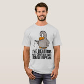 Die Prügel werden so lange fortgesetzt, bis sich d T-Shirt (Vorne ganz)