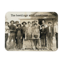 Die Prügel werden so lange weitergehen, bis sich d