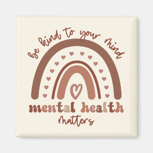 Die psychische Gesundheit von Boho Rainbow steht I Magnet