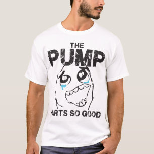 Die Pumpe tut so gut - Funny Gym Meme Shirt