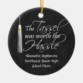 Die Quaste war die Mühe wert Keramikornament (Vorne)