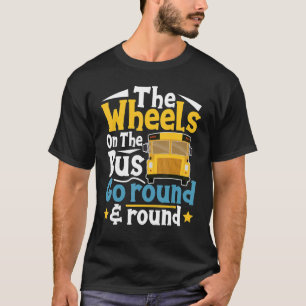 Die Räder im Bus fahren den Bus runter. T-Shirt