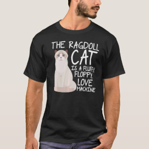Die Ragdoll-Katze ist eine fluffige Diskette-Liebe T-Shirt
