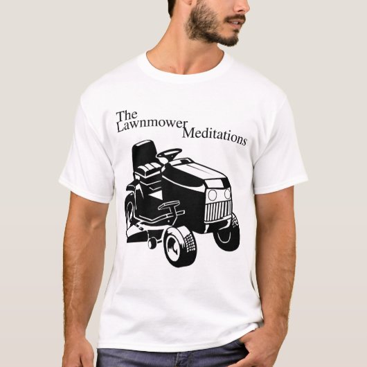 Die Rasenmäher-Meditationen T-Shirt (Vorderseite)