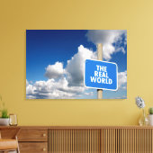 Die reale Welt signpost mit blauem Himmel und Wolk Leinwanddruck (Insitu (Wohnzimmer))