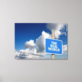 Die reale Welt signpost mit blauem Himmel und Wolk Leinwanddruck