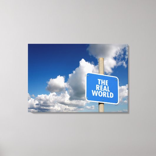 Die reale Welt signpost mit blauem Himmel und Wolk Leinwanddruck (Vorderseite)