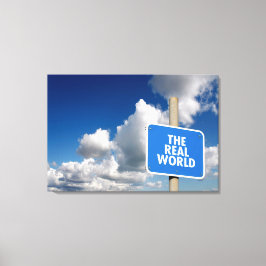 Die reale Welt signpost mit blauem Himmel und Wolk Leinwanddruck