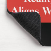 Die Realität passt sich selten den Träumen an Mousepad (Ecke)