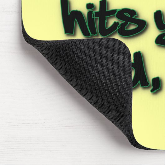 Die Realität trifft dich hart Bro Mousepad (Ecke)