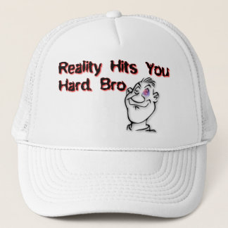 Die Realität trifft dich hart Bro Truckerkappe