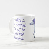 Die Realität wird überbewertet. Ich fahre mit mein Kaffeetasse (Vorderseite Links)